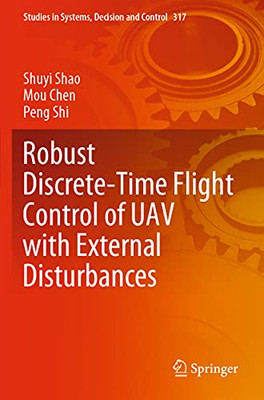 Robust Discrete-Time Flight Control Of Uav With External Disturbances (Studies In Systems, Decision And Control)