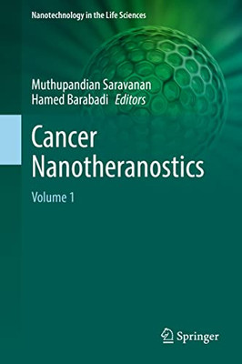 Cancer Nanotheranostics: Volume 1 (Nanotechnology In The Life Sciences)