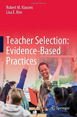 Teacher Selection: Evidence-Based Practices