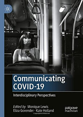 Communicating Covid-19: Interdisciplinary Perspectives