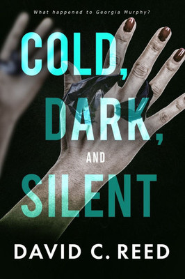 Cold, Dark, and Silent
