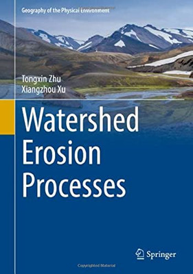 Watershed Erosion Processes (Geography Of The Physical Environment)