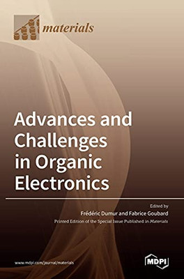 Advances And Challenges In Organic Electronics