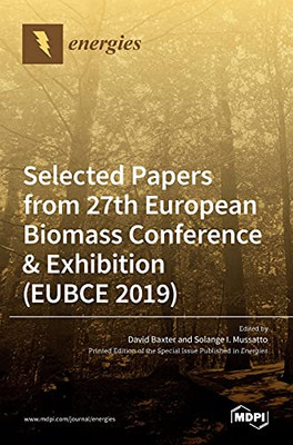 Energies Selected Papers From 27Th European Biomass Conference & Exhibition (Eubce 2019)