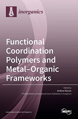 Functional Coordination Polymers And Metal-Organic Frameworks
