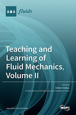 Teaching And Learning Of Fluid Mechanics, Volume Ii