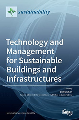 Technology And Management For Sustainable Buildings And Infrastructures