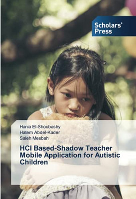 Hci Based-Shadow Teacher Mobile Application For Autistic Children