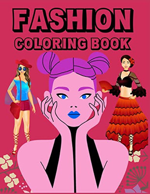 Fashion Coloring Book: Illustration Fun Colouring Pages For Kids, Adults Stylish With Gorgeous Beauty Style Fashion Other Cute Designs
