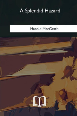 A Splendid Hazard