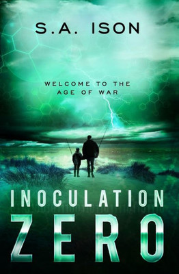 Inoculation Zero: Welcome to the Age of War