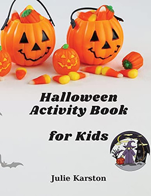 Halloween Activity Book For Kids: Skary Drawings For Fun 102 Pages Coloring Book For Kids, Sudoku, Mazes And Word Search