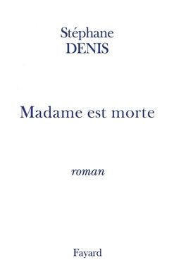 Madame est morte