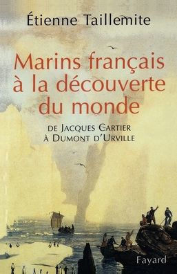 Marins franÃ§ais Ã  la dÃ©couverte du monde