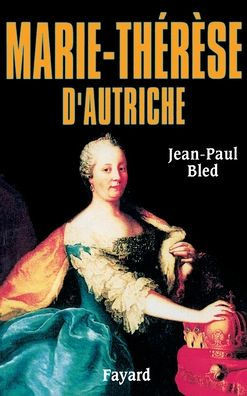 Marie-ThÃ©rÃ¨se d'Autriche