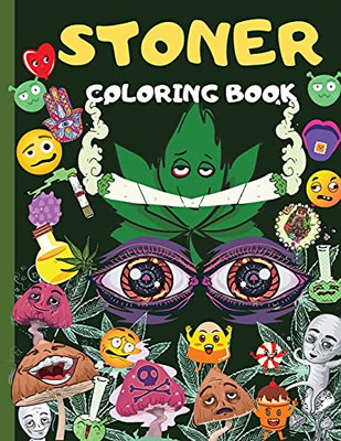 Stoner Coloring Book: Amazing Weed Activity And Coloring Book For Men & Women: 20+ Marijuana Coloring Pages, Sudoku, Maze, Word Search Stoner ... Books For Stress Relief And Relaxation
