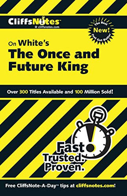 CliffsNotes The Once and Future King (Cliffsnotes Literature Guides)