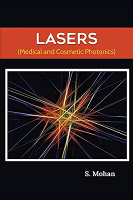 Lasers: Medical And Cosmetic Photonics