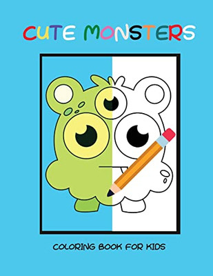 Cute Monsters Coloring Book For Kids