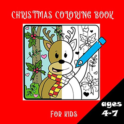 Christmas Coloring Book For Kids Ages 4-7