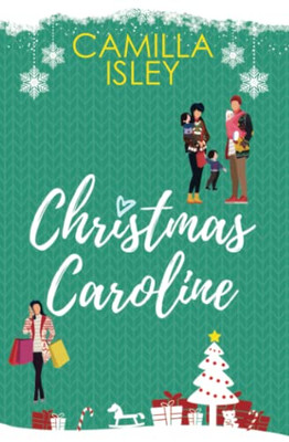 A Christmas Caroline: A Second Chance, Amnesia, Holiday Romantic Comedy