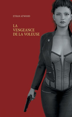 La Vengeance De La Voleuse