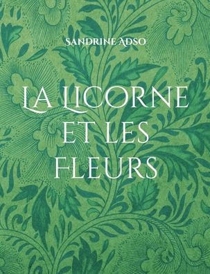 La Licorne et les Fleurs