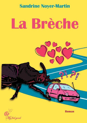 La BrÃ¨che: Un feel good pimentÃ©, drÃ´le et dÃ©licieusement fÃ©minin