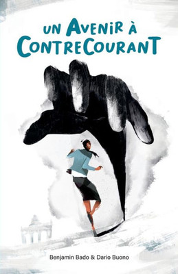 Un Avenir a Contrecourant