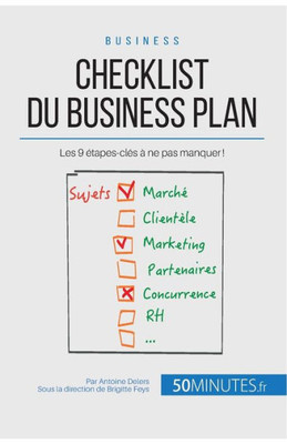 Checklist du business plan: Les 9 étapes-clés à ne pas manquer !