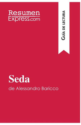 Seda de Alessandro Baricco (Guía de lectura): Resumen y análisis completo