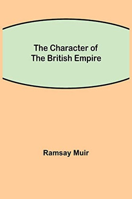 The Character Of The British Empire