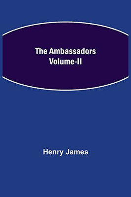 The Ambassadors Volume-Ii