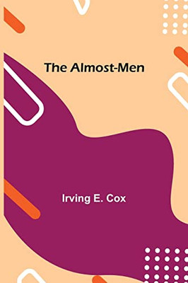 The Almost-Men