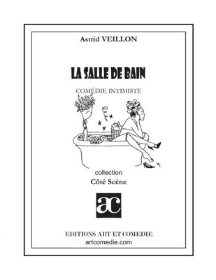 La Salle de bain: ComÃ©die intimiste