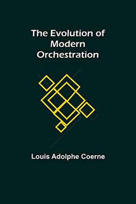 The Evolution Of Modern Orchestration