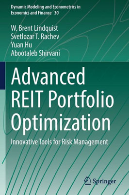 Advanced Reit Portfolio Optimization: Innovative Tools for Risk Management