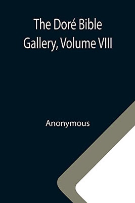 The Doré Bible Gallery, Volume Viii