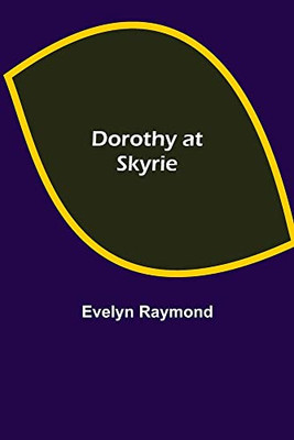 Dorothy At Skyrie