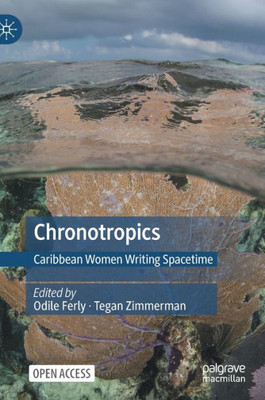 Chronotropics: Caribbean Women Writing Spacetime