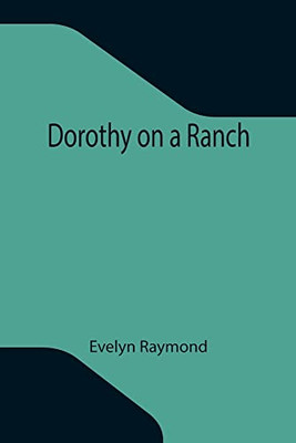 Dorothy On A Ranch