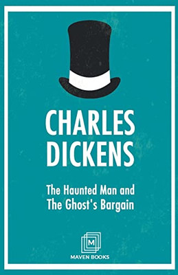 The Haunted Man And The GhostS Bargain