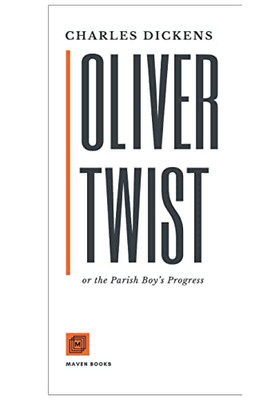 Oliver Twist: Or The Parish BoyS Progress