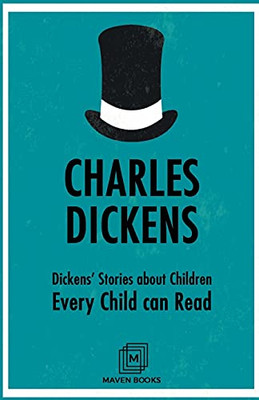 Dickens Stories About Children Every Child Can Read