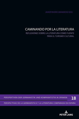 Caminando Por La Literatura: Reflexiones sobre la literatura como fuente para el turismo cultural