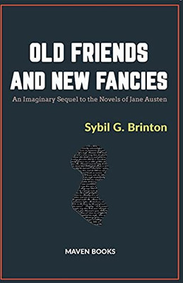 Old Friends And New Fancies