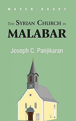 The Syrian Church In Malabar