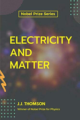 Electricity And Matter
