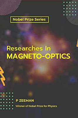 Researches In Magneto-Optics