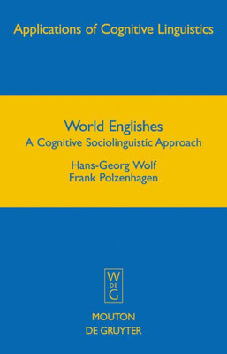 World Englishes: A Cognitive Sociolinguistic Approach